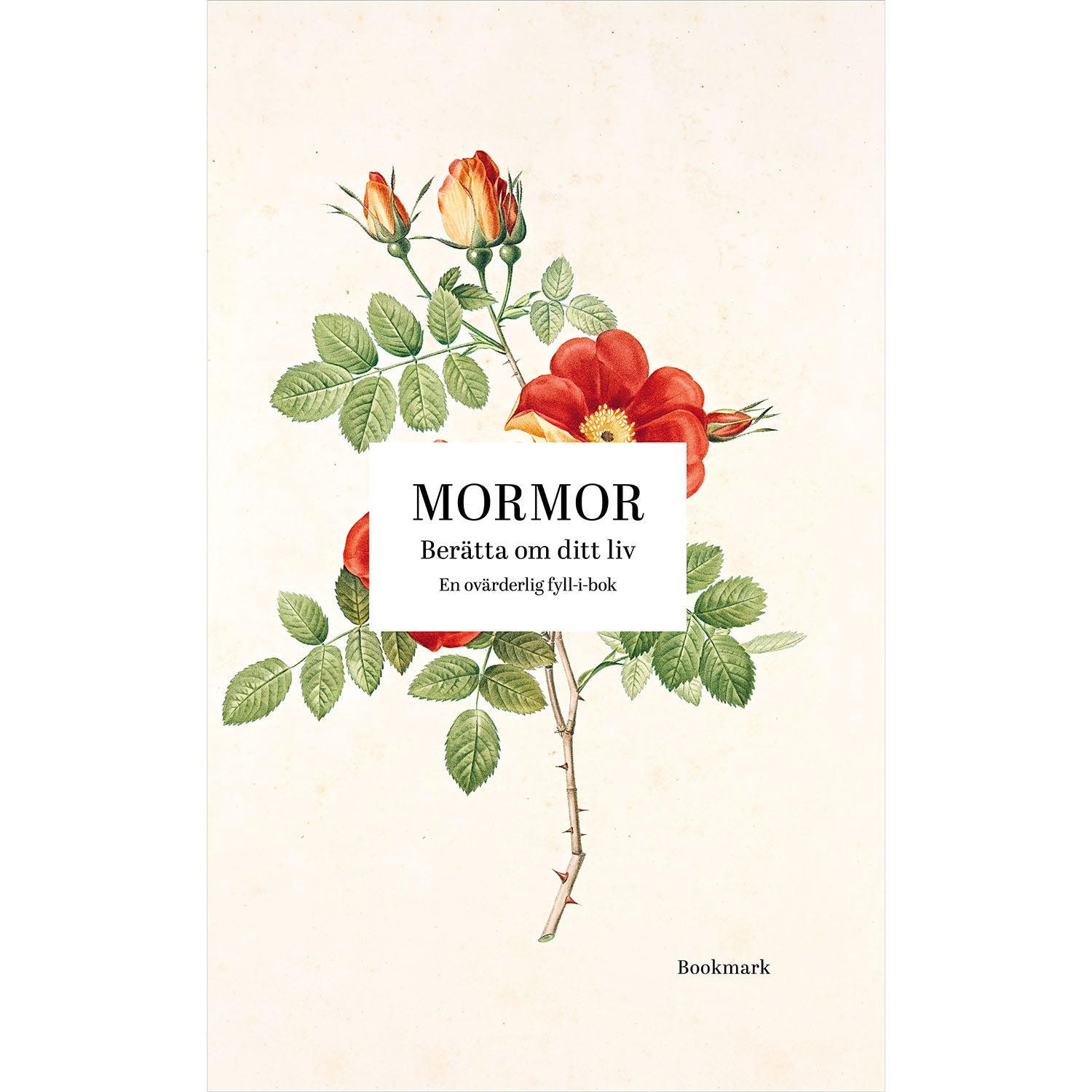 BOOKMARK FÖRLAG Mormor: Berätta om ditt liv